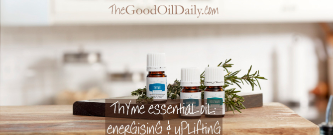 thyme vitality essential oil, the good oil daily