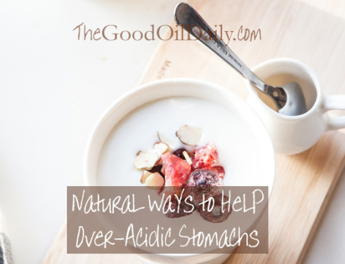 Natural Ways to Help Over-Acidic Stomachs