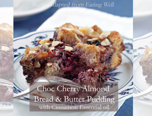 Choc Cherry Almond Bread Pudding with Cinnamon Essential Oil